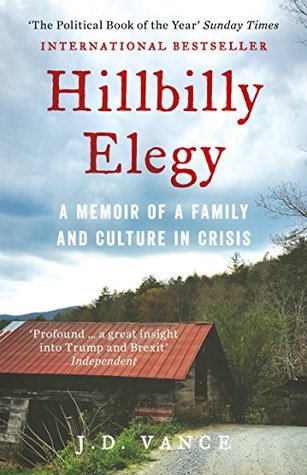 Hillbilly Elegy by J.D. Vance