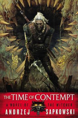 The Time of Contempt (The Witcher #2)