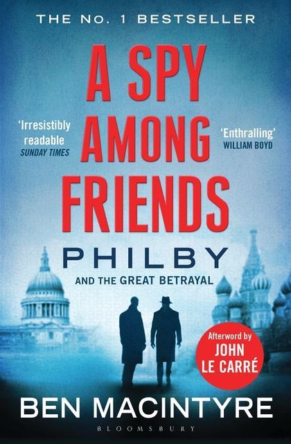 تحميل A spy among friends : Philby and the great betrayal PDF