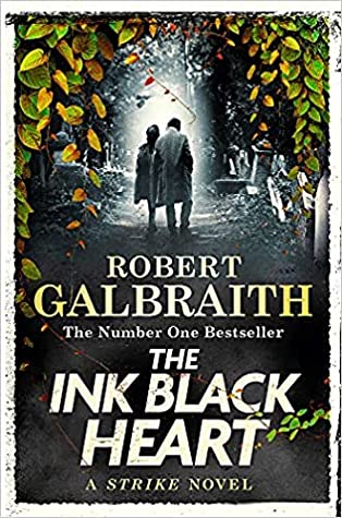 The Ink Black Heart (Cormoran Strike #6)