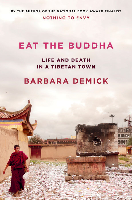 Eat the Buddha by Barbara Demick