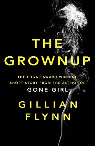The Grownup by Flynn Gillian