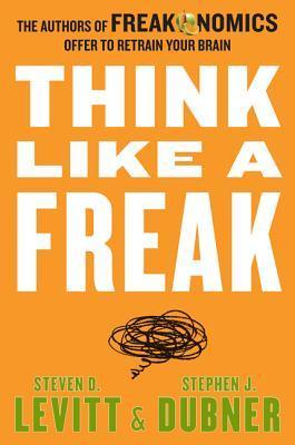 تحميل Think Like a Freak (Freakonomics #3) PDF