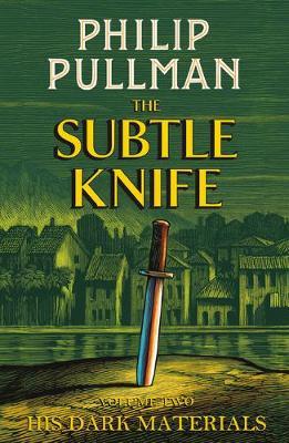 The Subtle Knife (His Dark Materials #2)