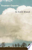 In Cold Blood by Truman Capote