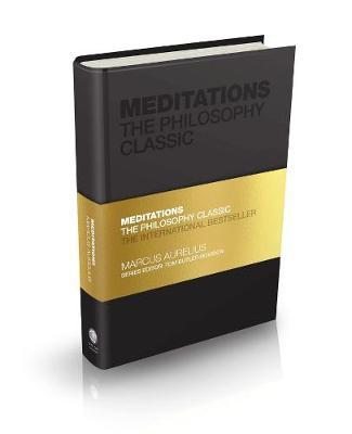 Meditations : The Philosophy Classic