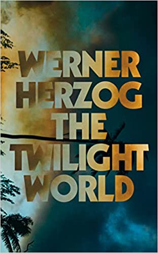 تحميل The Twilight World by Werner Herzog PDF