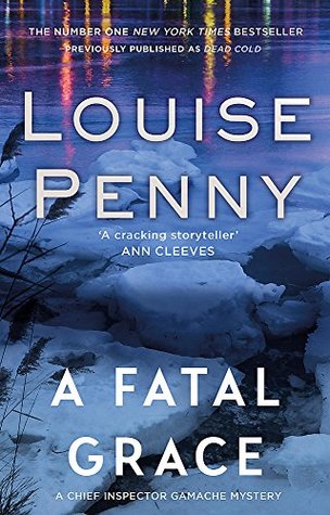 A Fatal Grace #2 by Louise Penny
