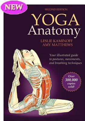 Yoga Anatomy by Leslie Kaminoff
