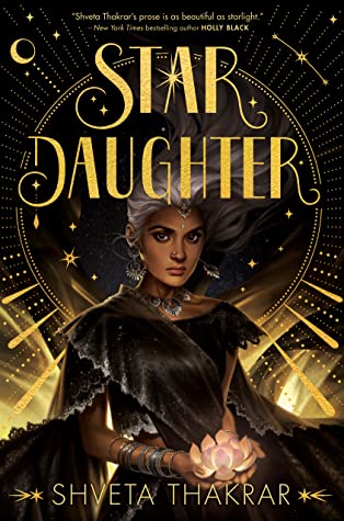 Star Daughter by Shveta Thakrar