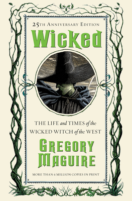Wicked by Gregory Maguire