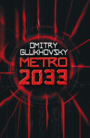 Metro 2033 (Metro #1)