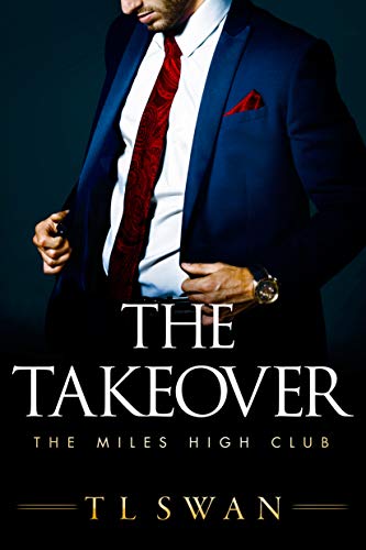 The Takeover (The Miles High Club #2)