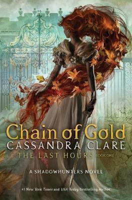 Chain of Gold (The Last Hours #1)