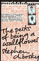 The Perks of Being a Wallflower by Stephen Chbosky