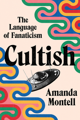 تحميل Cultish: The Language of Fanaticism PDF
