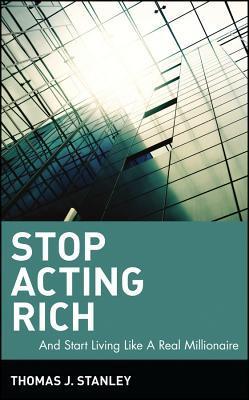 تحميل Stop Acting Rich by Thomas J. Stanley PDF