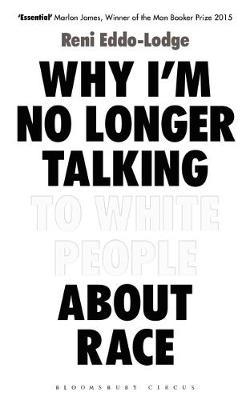 Why I'm No Longer Talking to White People about Race