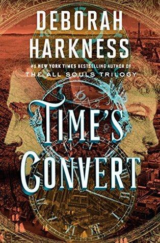Time's Convert (The All Souls Trilogy #4)
