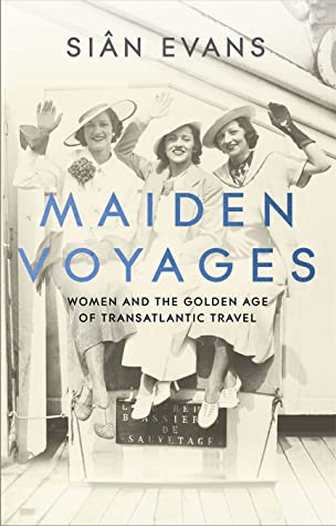 Maiden Voyages by Siân Evans
