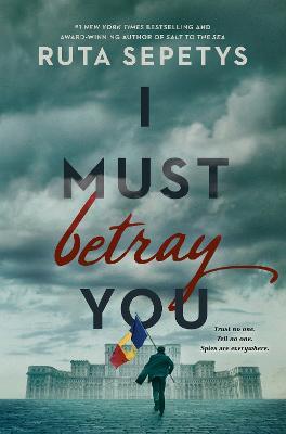 تحميل I Must Betray You by Ruta Sepetys PDF