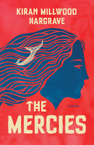 The Mercies by Kiran Millwood Hargrave