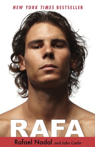 Rafa by Rafael Nadal , John Carlin