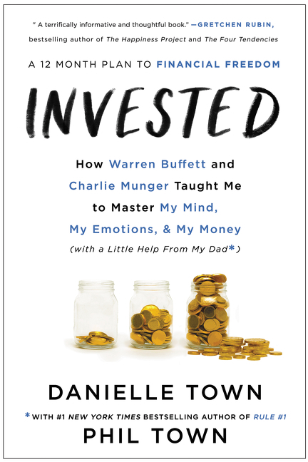 Invested by Danielle Town , Phil Town