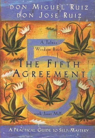 The Fifth Agreement by Miguel Ruiz