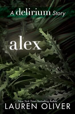 Alex (Delirium #1.1)