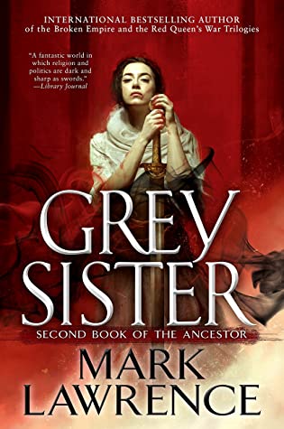 Grey Sister #2 by Mark Lawrence