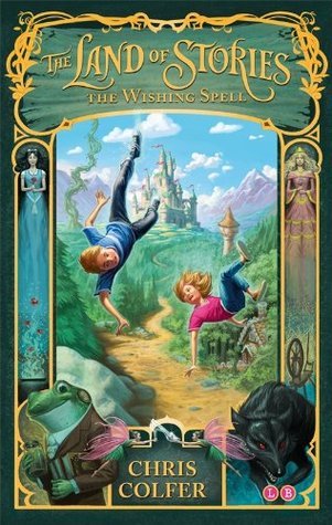 The Wishing Spell (The Land of Stories #1)