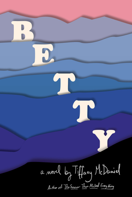 تحميل Betty by Tiffany McDaniel PDF