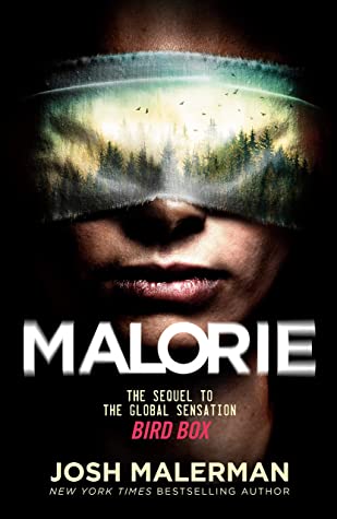 Malorie (Bird Box #2)