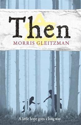 تحميل Then (Once #2) by Morris Gleitzman PDF