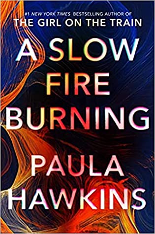 تحميل A Slow Fire Burning by Paula Hawkins PDF
