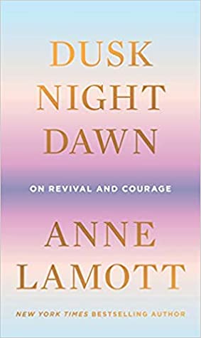 تحميل Dusk, Night, Dawn: On Revival and Courage PDF