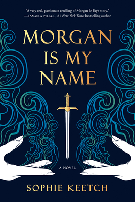 Morgan Is My Name by Sophie Keetch
