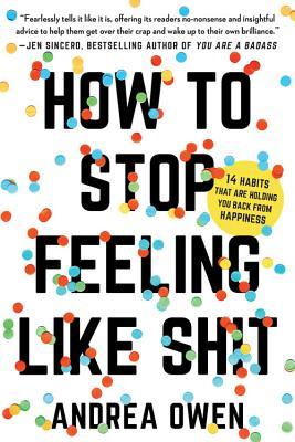 تحميل How to Stop Feeling Like Sh*t PDF