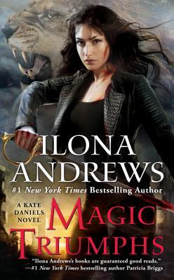 Magic Triumphs (Kate Daniels #10)
