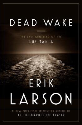تحميل Dead Wake: The Last Crossing of the Lusitania PDF