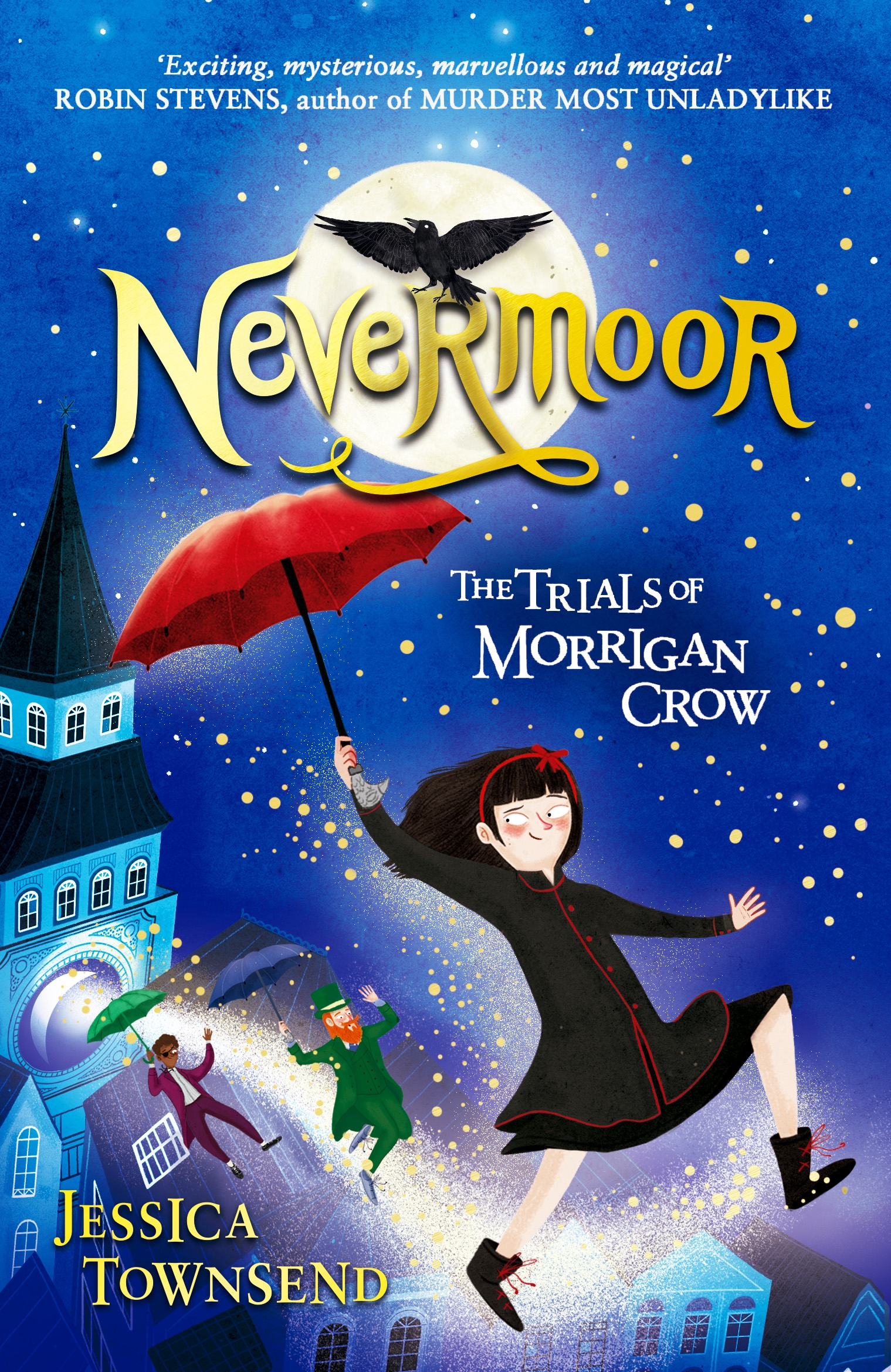 The Trials of Morrigan Crow (Nevermoor #1)