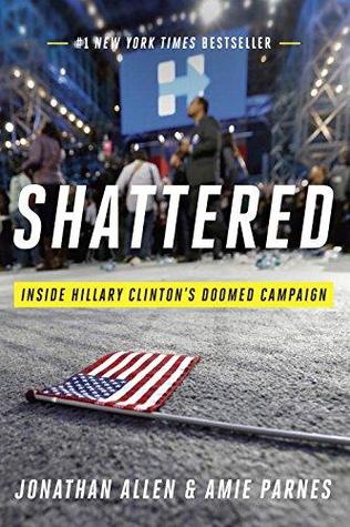 تحميل Shattered: Inside Hillary Clinton's Doomed Campaign PDF